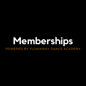 Memberships FlowAway Dance Academy