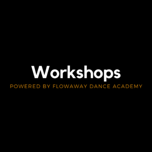 Workshops FlowAway Dance Academy